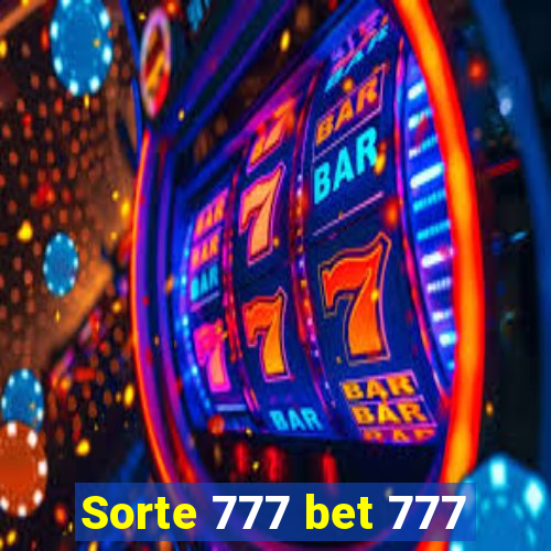 Sorte 777 bet 777